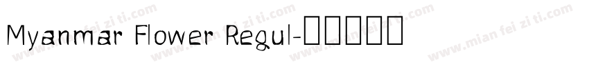 Myanmar Flower Regul字体转换